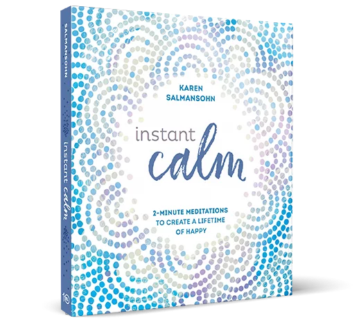 Instant Calm Book by Karen Salmansohn - Available on Amazon.com